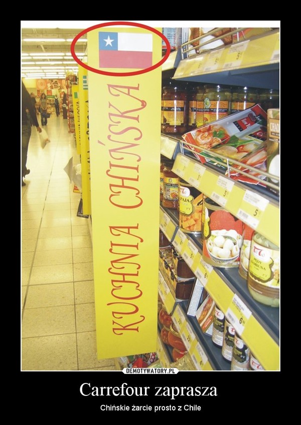 Carrefour zaprasza  – Chińskie żarcie prosto z Chile 