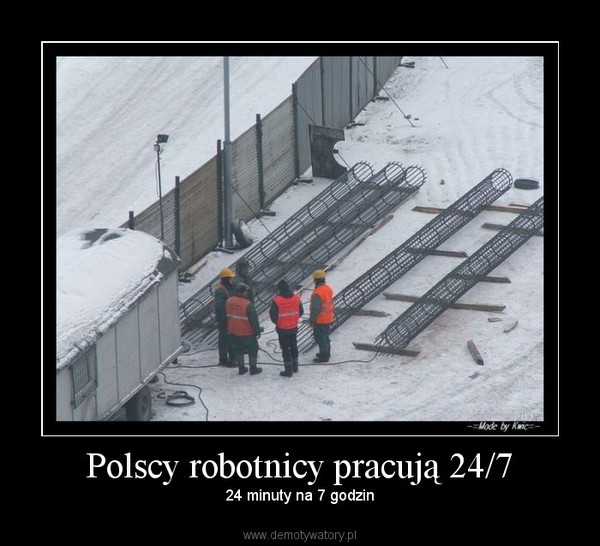 Polscy robotnicy pracują 24/7 – 24 minuty na 7 godzin 