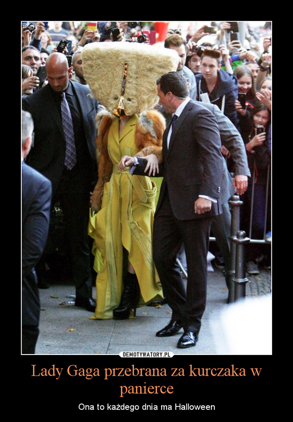 Lady Gaga przebrana za kurczaka w panierce – Ona to każdego dnia ma Halloween 