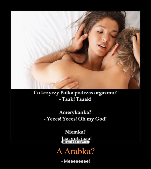 A Arabka? – - Meeeeeeee! 