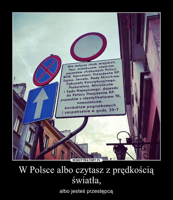 W Polsce albo czytasz z prędkością światła, – albo jesteś przestępcą 