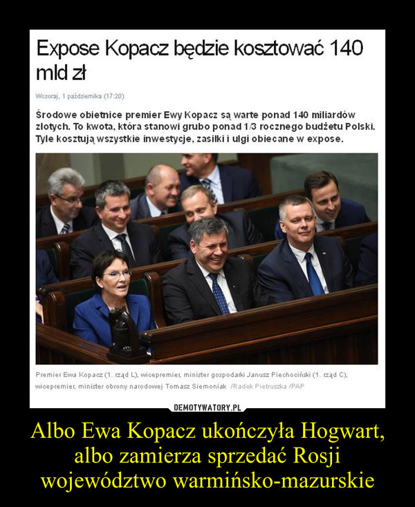 Albo Ewa Kopacz ukończyła Hogwart, albo zamierza sprzedać Rosji województwo warmińsko-mazurskie