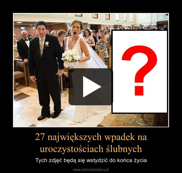 27 największych wpadek na uroczystościach ślubnych – Tych zdjęć będą się wstydzić do końca życia 