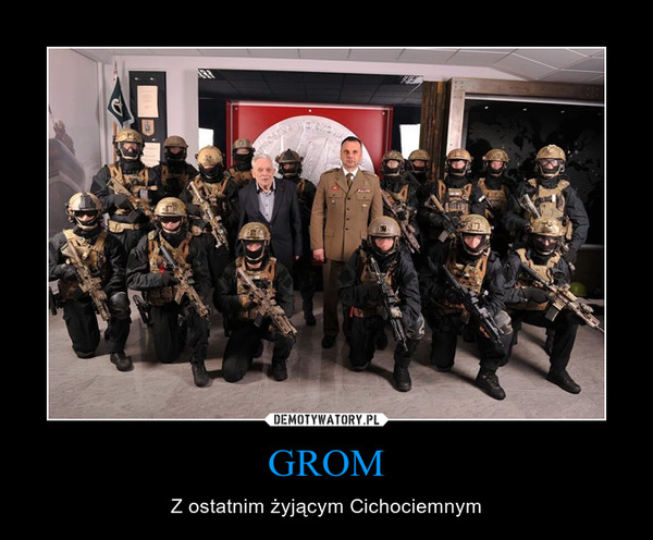 GROM – Z ostatnim żyjącym Cichociemnym 