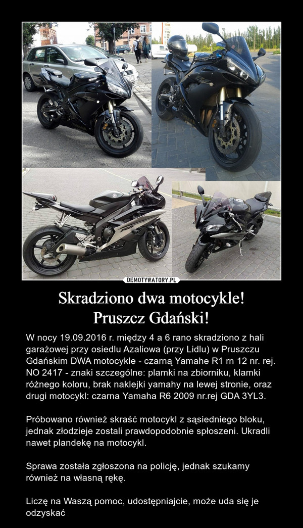 Skradziono dwa motocykle!
Pruszcz Gdański!