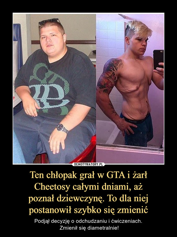 Ten chłopak grał w GTA i żarłCheetosy całymi dniami, ażpoznał dziewczynę. To dla niejpostanowił szybko się zmienić – Podjął decyzję o odchudzaniu i ćwiczeniach. Zmienił się diametralnie! 
