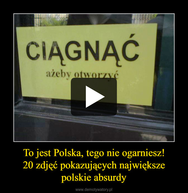 To jest Polska, tego nie ogarniesz!20 zdjęć pokazujących największe polskie absurdy –  