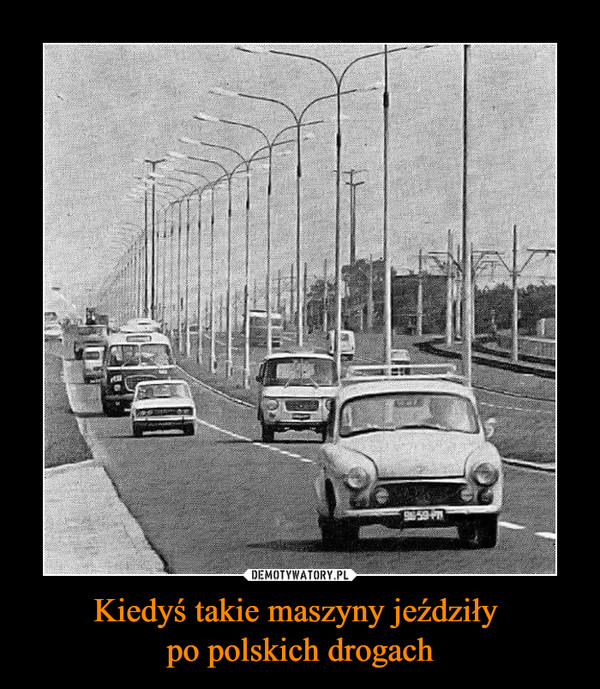 Kiedyś takie maszyny jeździły po polskich drogach –  