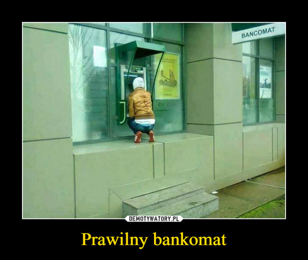 Prawilny bankomat –  