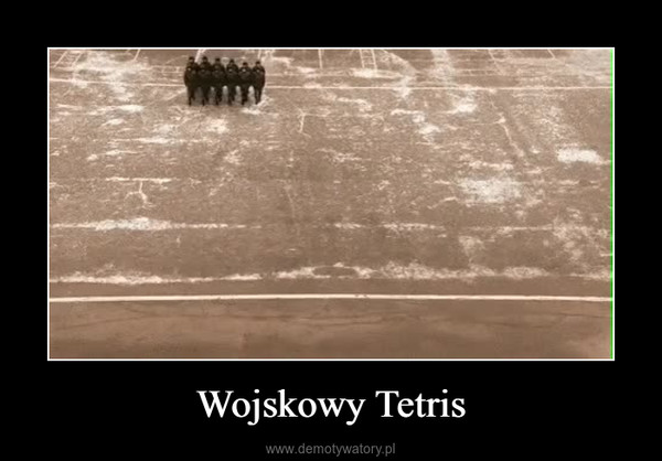 Wojskowy Tetris –  