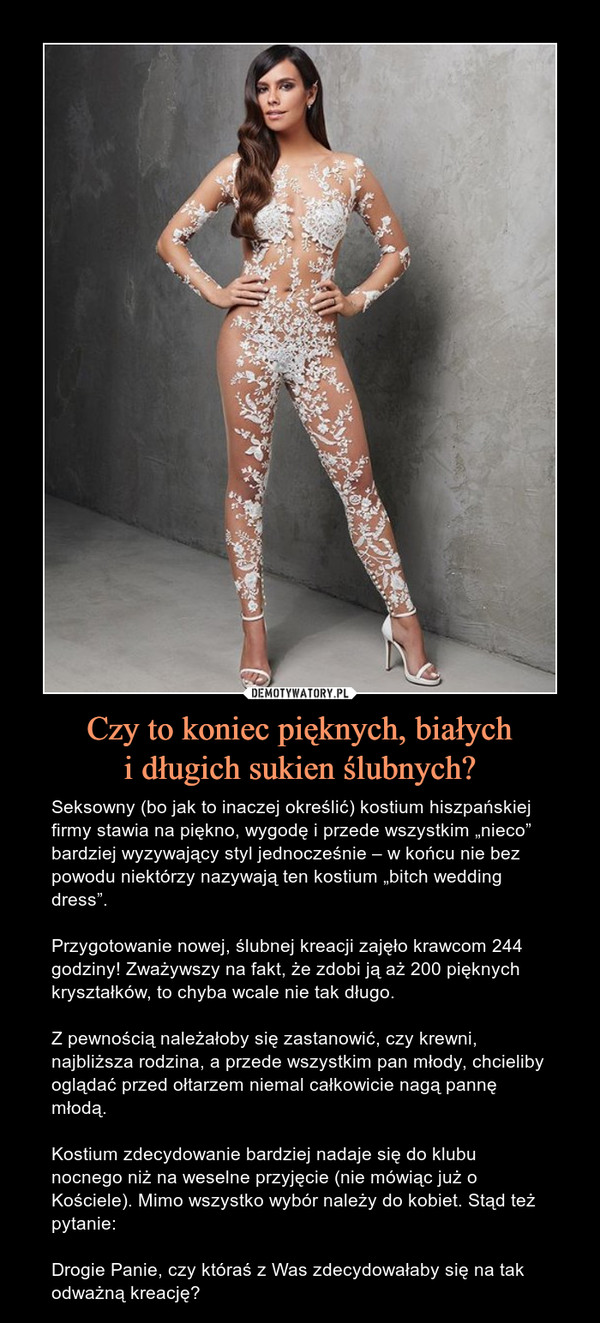 Czy to koniec pięknych, białych
i długich sukien ślubnych?