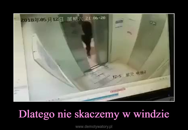 Dlatego nie skaczemy w windzie –  