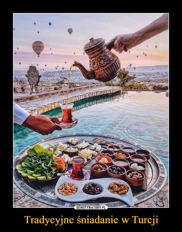 Tradycyjne śniadanie w Turcji –  