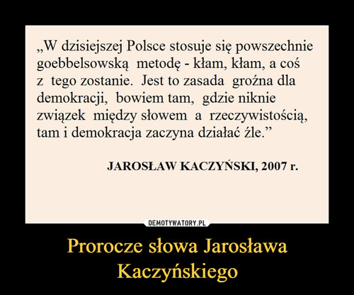 Prorocze słowa Jarosława Kaczyńskiego