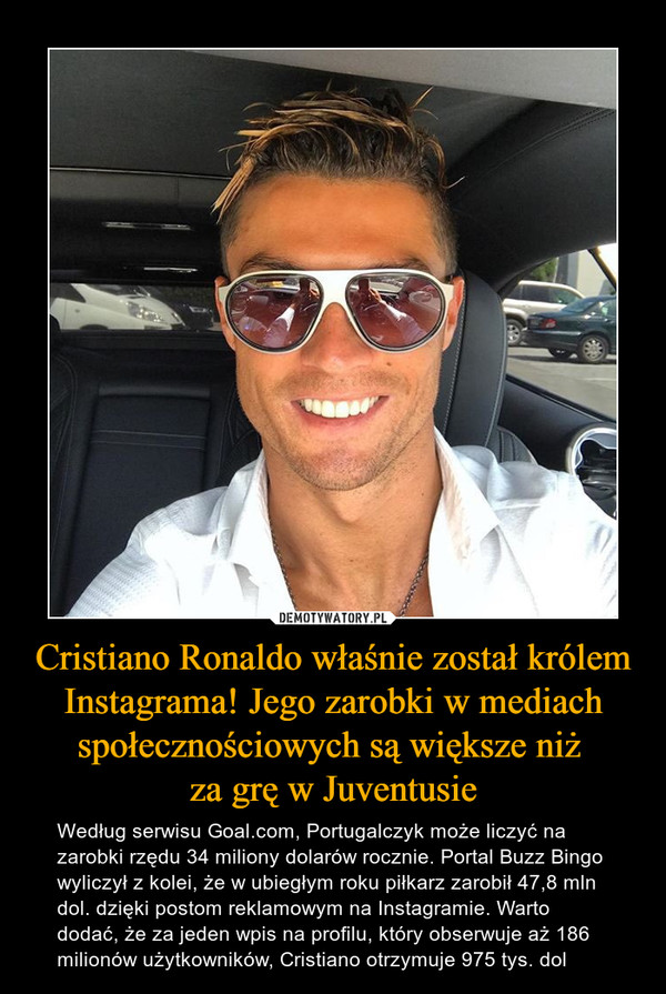 Cristiano Ronaldo właśnie został królem Instagrama! Jego zarobki w mediach społecznościowych są większe niż 
za grę w Juventusie