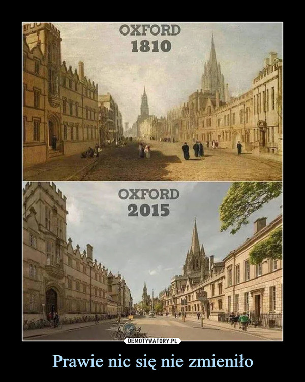 Prawie nic się nie zmieniło –  Oxford 1810 2015