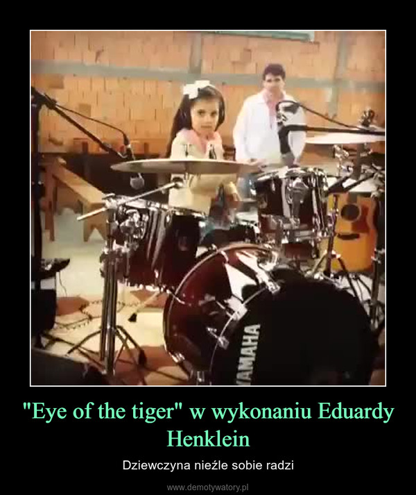 "Eye of the tiger" w wykonaniu Eduardy Henklein – Dziewczyna nieźle sobie radzi 