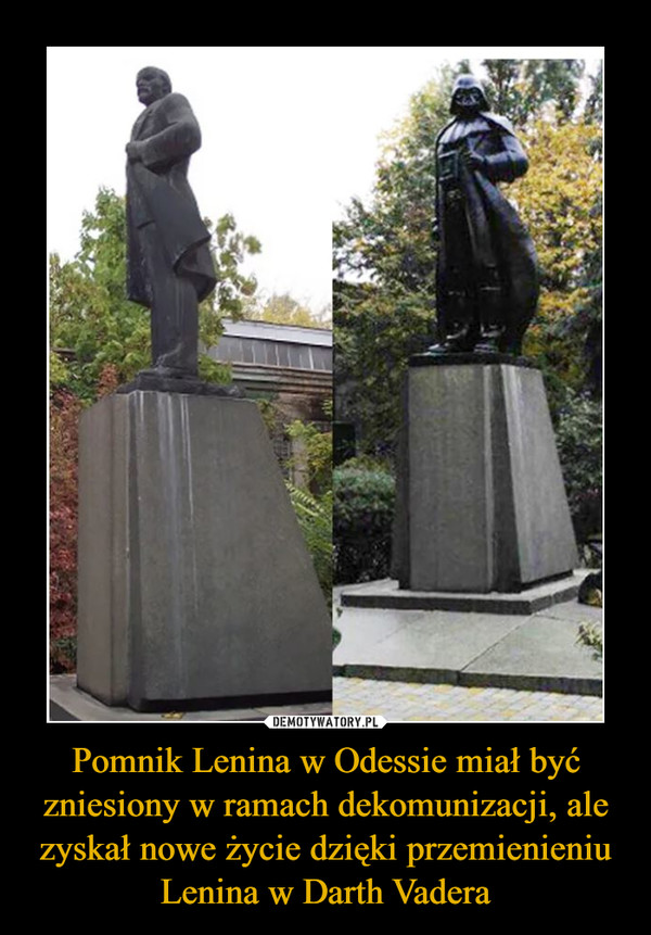 Pomnik Lenina w Odessie miał być zniesiony w ramach dekomunizacji, ale zyskał nowe życie dzięki przemienieniu Lenina w Darth Vadera –  