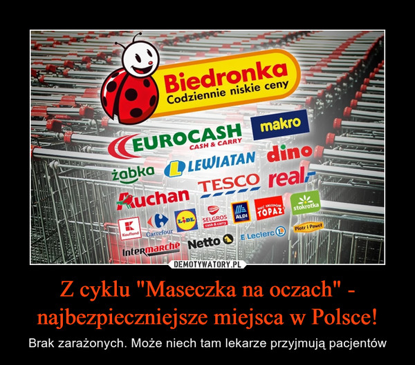 Z cyklu "Maseczka na oczach" - najbezpieczniejsze miejsca w Polsce!