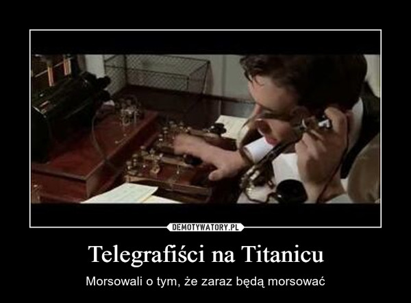 Telegrafiści na Titanicu