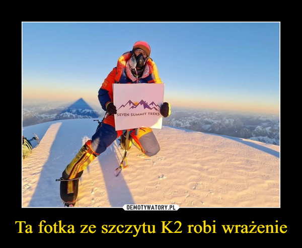 Ta fotka ze szczytu K2 robi wrażenie –  