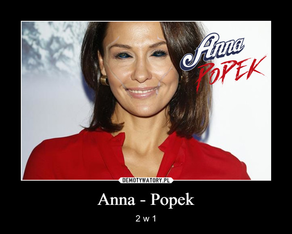 Anna - Popek – 2 w 1 
