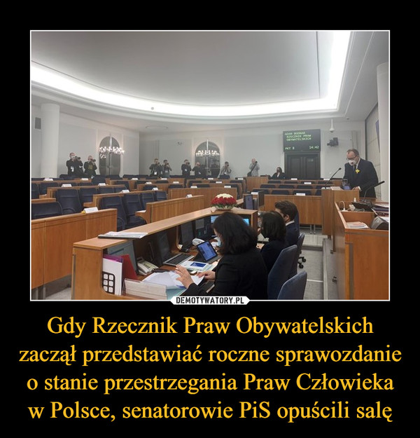 Gdy Rzecznik Praw Obywatelskich zaczął przedstawiać roczne sprawozdanie o stanie przestrzegania Praw Człowieka w Polsce, senatorowie PiS opuścili salę