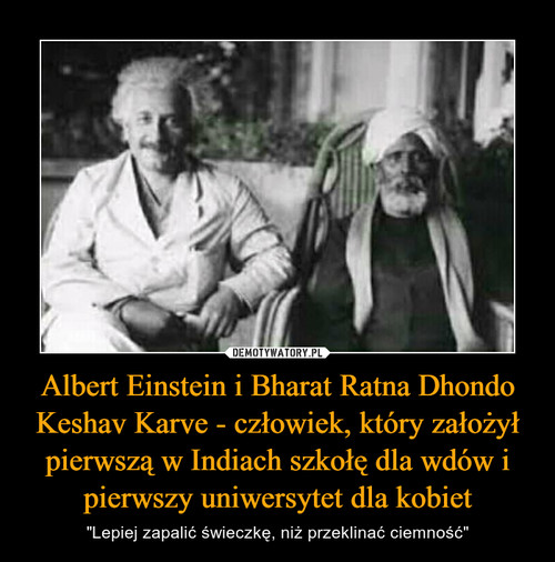 Albert Einstein i Bharat Ratna Dhondo Keshav Karve - człowiek, który założył pierwszą w Indiach szkołę dla wdów i pierwszy uniwersytet dla kobiet