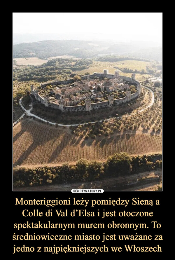 Monteriggioni leży pomiędzy Sieną a Colle di Val d’Elsa i jest otoczone spektakularnym murem obronnym. To średniowieczne miasto jest uważane za jedno z najpiękniejszych we Włoszech