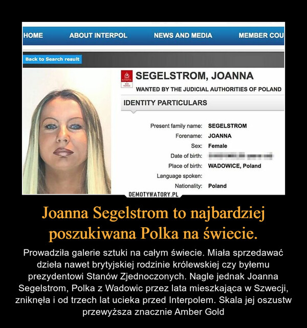 Joanna Segelstrom to najbardziej poszukiwana Polka na świecie.