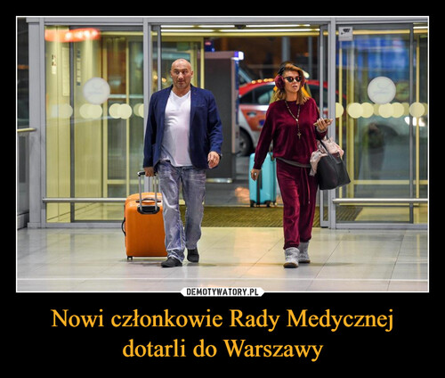 Nowi członkowie Rady Medycznej
dotarli do Warszawy