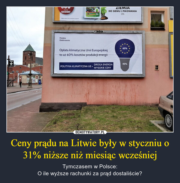 Ceny prądu na Litwie były w styczniu o 31% niższe niż miesiąc wcześniej – Tymczasem w Polsce:O ile wyższe rachunki za prąd dostaliście? 
