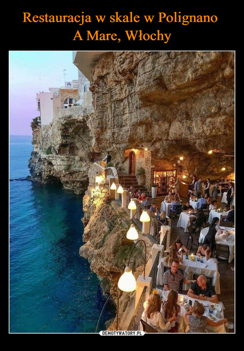 Restauracja w skale w Polignano 
A Mare, Włochy