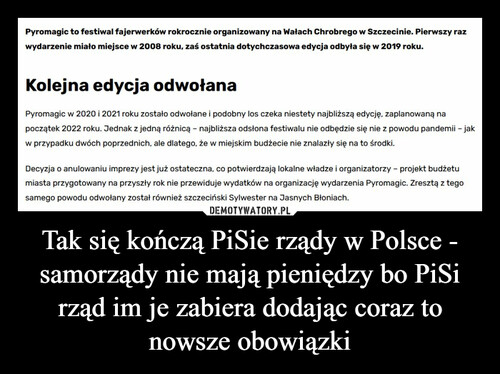 Tak się kończą PiSie rządy w Polsce - samorządy nie mają pieniędzy bo PiSi rząd im je zabiera dodając coraz to nowsze obowiązki