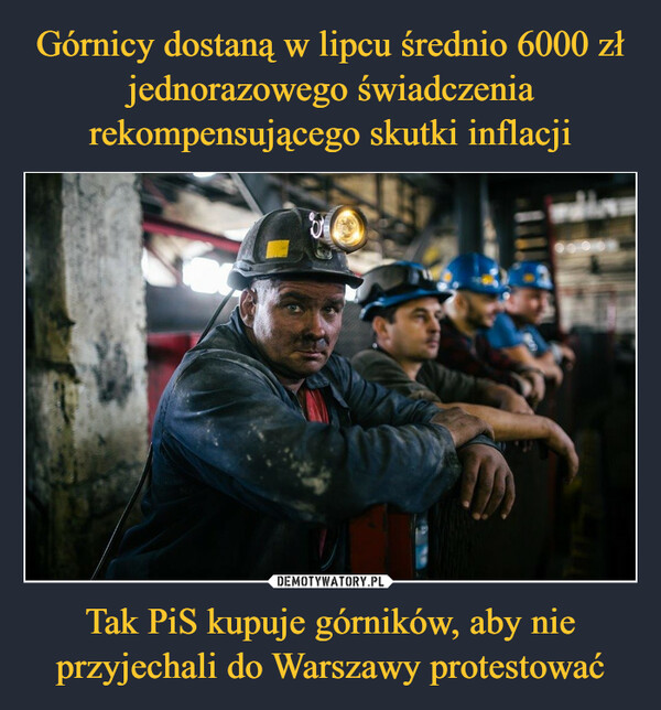 Tak PiS kupuje górników, aby nie przyjechali do Warszawy protestować –  