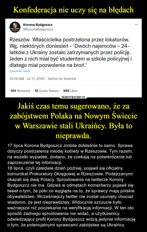 Konfederacja nie uczy się na błędach Jakiś czas temu sugerowano, że za zabójstwem Polaka na Nowym Świecie w Warszawie stali Ukraińcy. Była to nieprawda.
