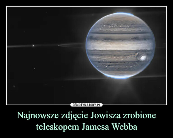 Najnowsze zdjęcie Jowisza zrobione teleskopem Jamesa Webba –  
