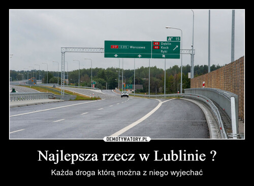 Najlepsza rzecz w Lublinie ?