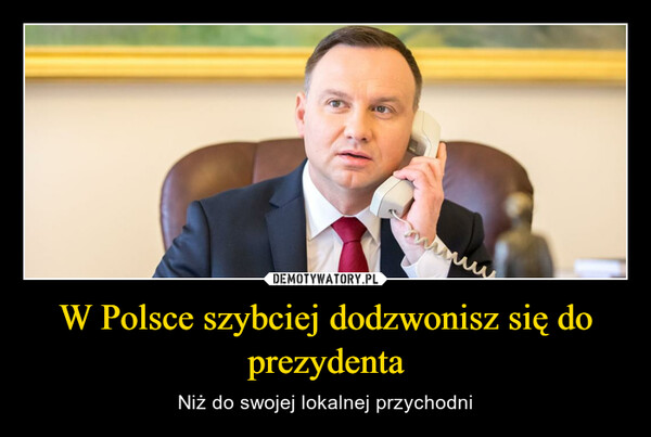 W Polsce szybciej dodzwonisz się do prezydenta – Niż do swojej lokalnej przychodni 