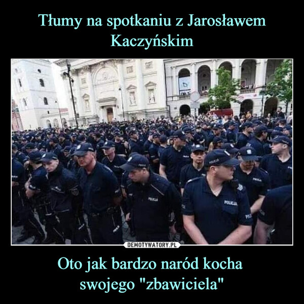 Tłumy na spotkaniu z Jarosławem
Kaczyńskim Oto jak bardzo naród kocha 
swojego "zbawiciela"
