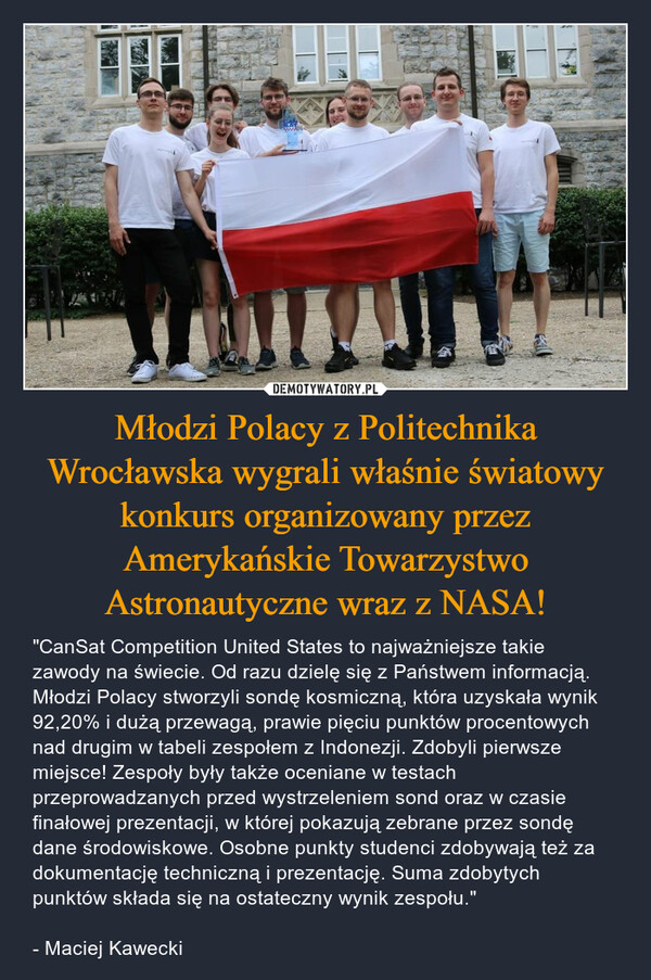 Młodzi Polacy z Politechnika Wrocławska wygrali właśnie światowy konkurs organizowany przez Amerykańskie Towarzystwo Astronautyczne wraz z NASA!
