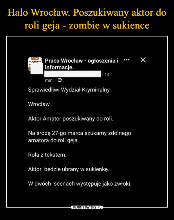 Halo Wrocław. Poszukiwany aktor do roli geja - zombie w sukience