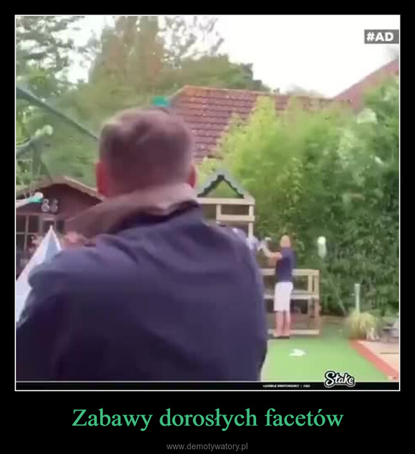 Zabawy dorosłych facetów –  Stake#AD